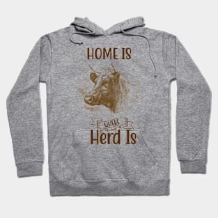 Bull Head with Text: Home Is Where Herd Is Hoodie
